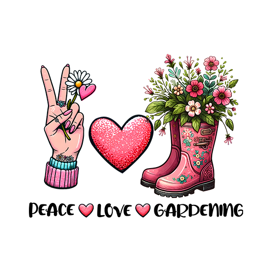 Peace love gardening
