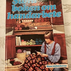 Stora boken om handarbete.