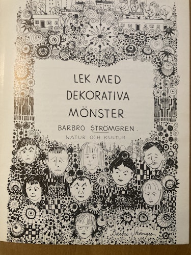 Lek med dekorativa mönster,Barbro Strömgren