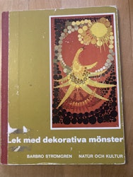 Lek med dekorativa mönster,Barbro Strömgren