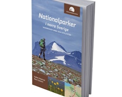 Nationalparker i norra Sverige – vandringsturer och utflykter.