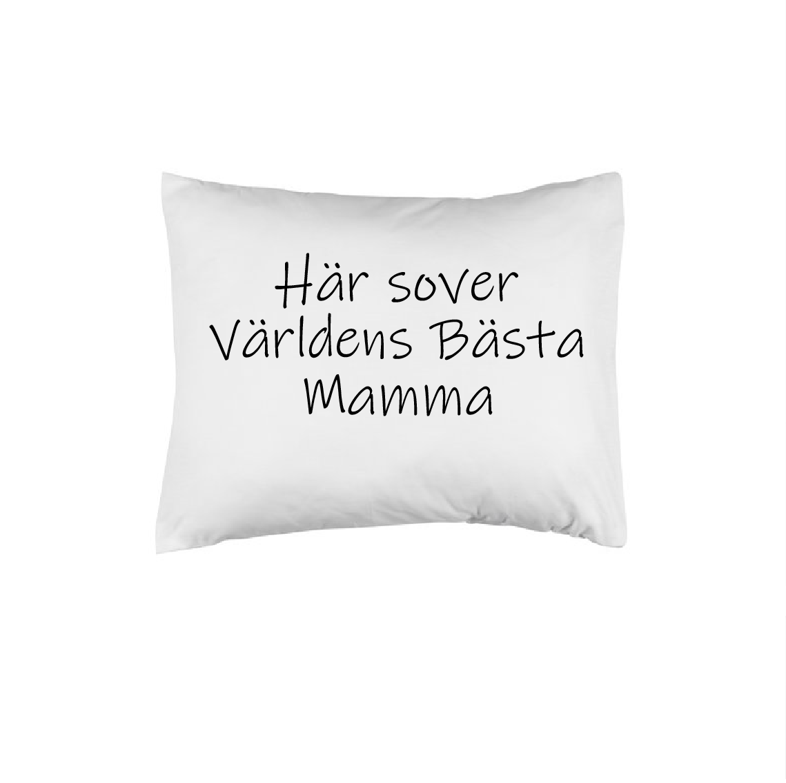 Här sover världens bästa mamma