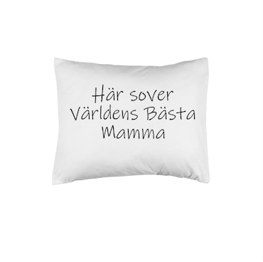 Här sover världens bästa mamma