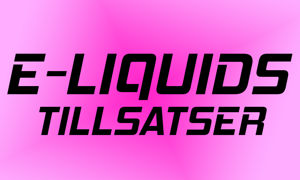 Tillsatser - E-liquids.se