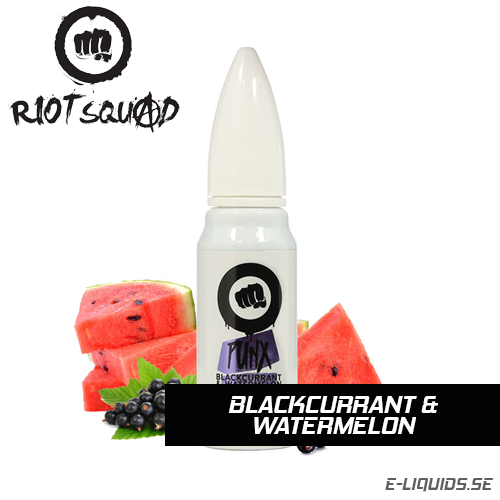 Blackcurrant & Watermelon - Riot Squad (PUNX)