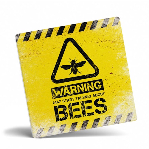 Underlägg – Warning May start talking about bees