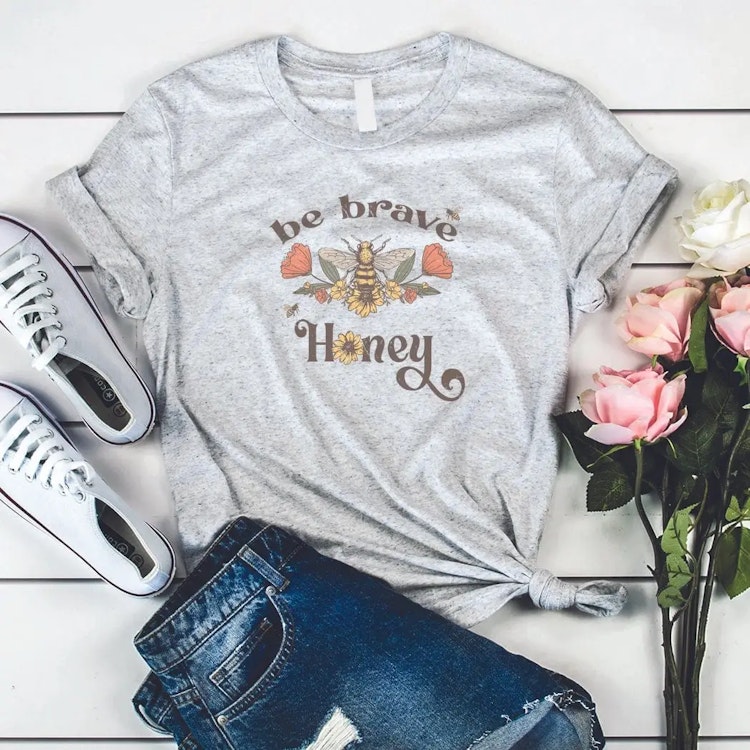 T-shirt – Be brave honey