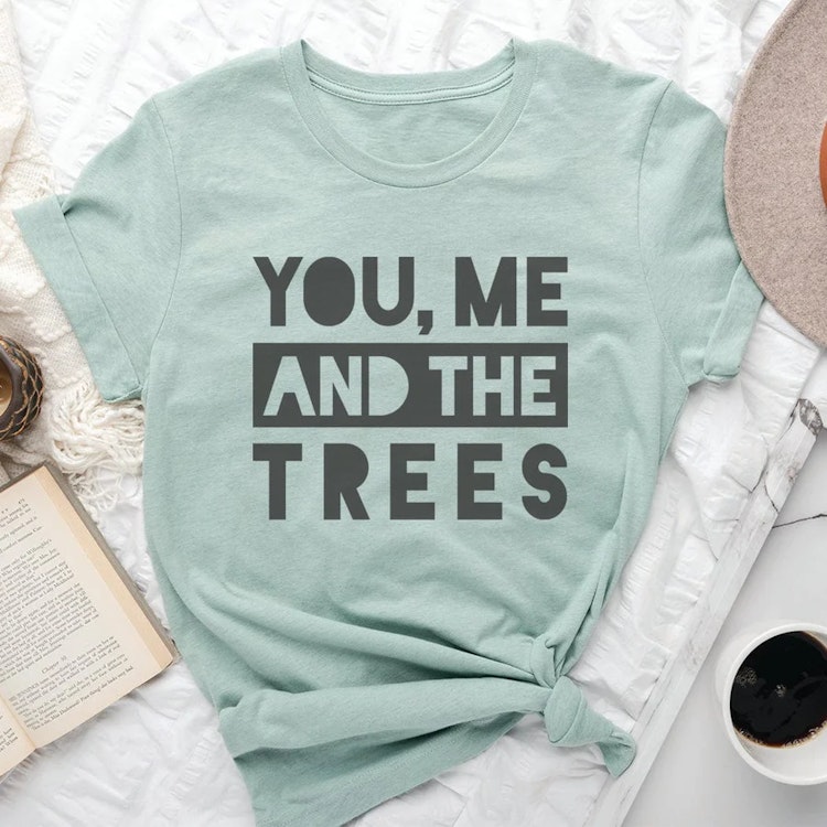 T-shirt – You, Me and the Trees