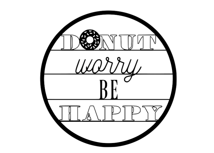 Donut Worry Be Happy