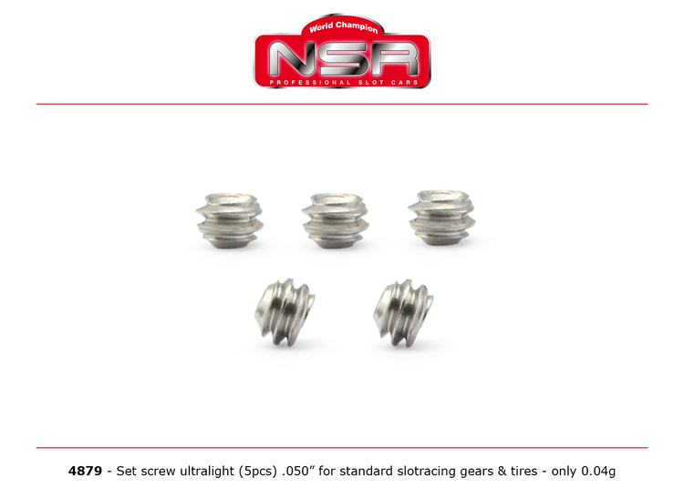 NSR - SET SCREW ULTRALIGHT .050" FOR STANDARD SLOTRACING GEARS & TIRES - ONLY 0,04G -  (5x)