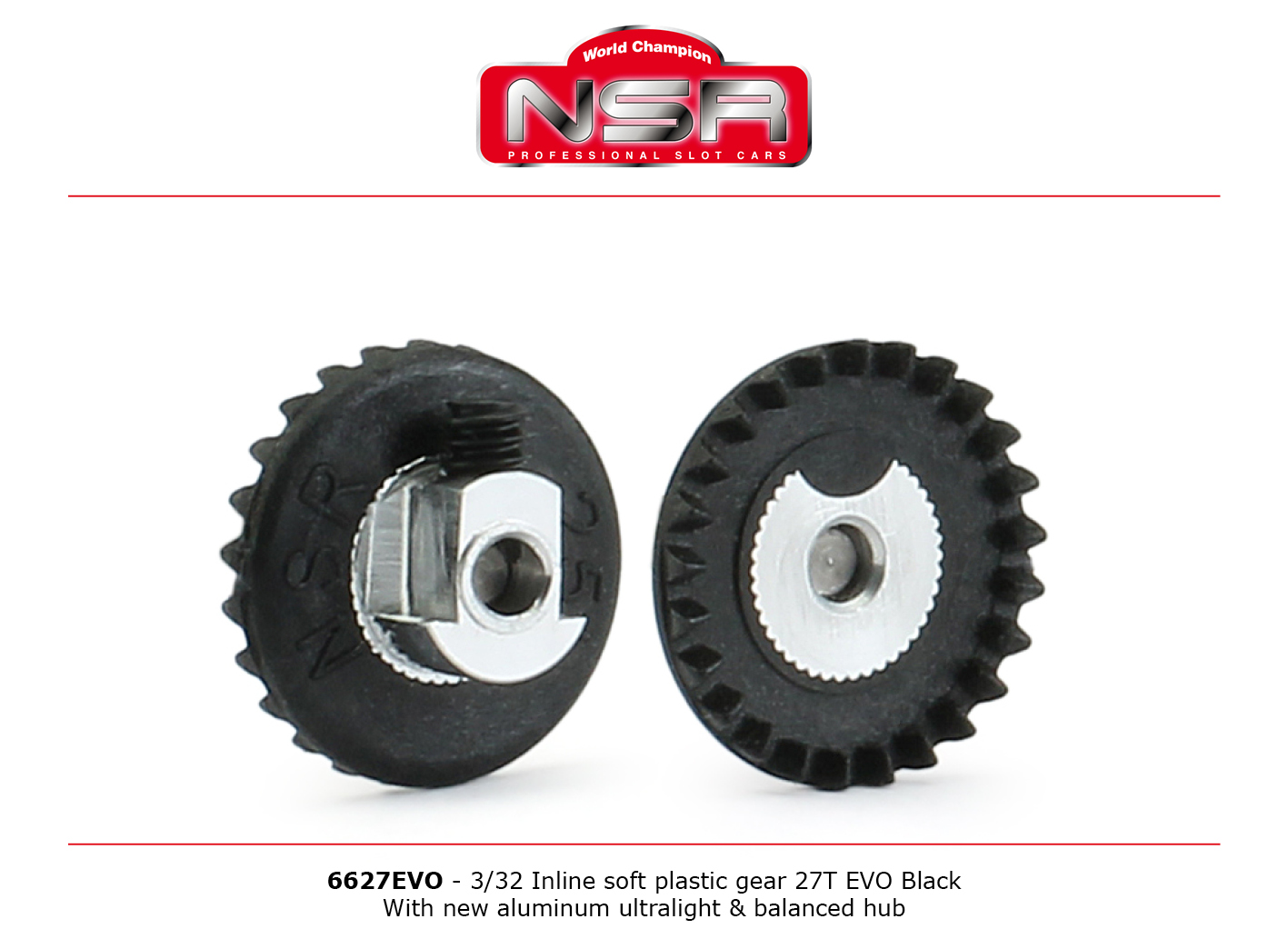 NSR - 3/32 INLINE - soft plastic Gear 27t EVO Black - aluminum ultralight & balanced  hub .050" screw