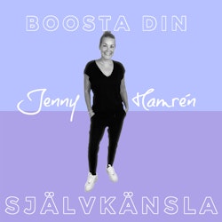 Boosta din självkänsla!