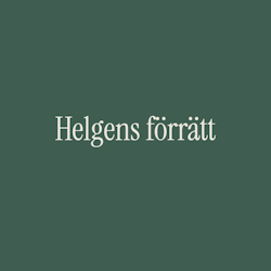 Helgens förrätt