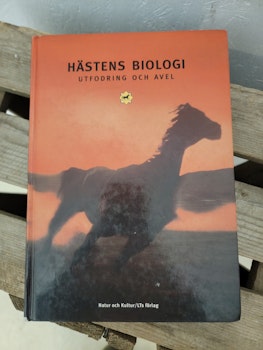 Hästens biologi.   Utfodring och avel