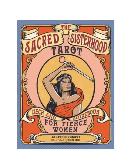 The sacred sisterhood tarot (Engelsk)