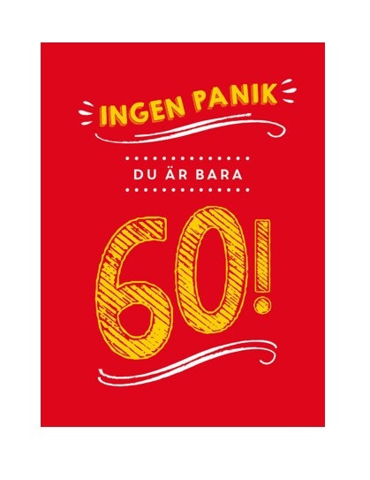 Ingen panik, du är bara 60!