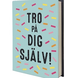 Tro på dig själv! - Annika Meijer