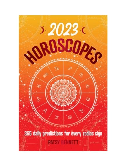 2023 Horoscopes: 365 Daily Predictions for Every Zodiac Sign NYHET!