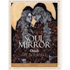 Soul Mirror Oracle - NYHET! Inkommer v19