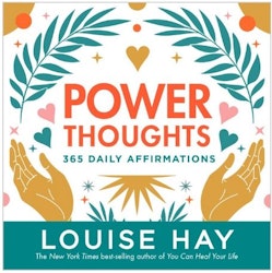 Power Thoughts 365 Daily Affirmations - Louise Hay