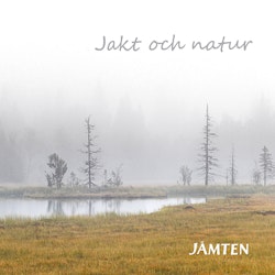 Jämten 2022, Jakt och natur