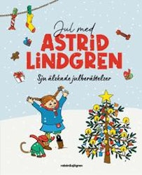 Jul med Astrid Lindgren Sju Älskade Julberättelser