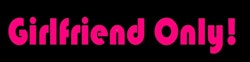 Dekal- Girlfriend Only