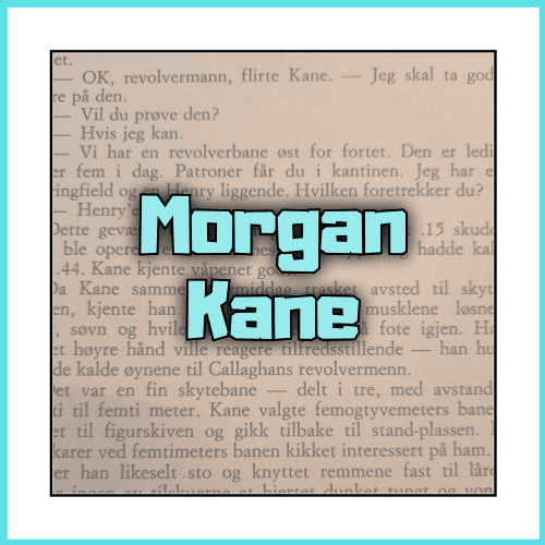 Morgan Kane - Dippy.no