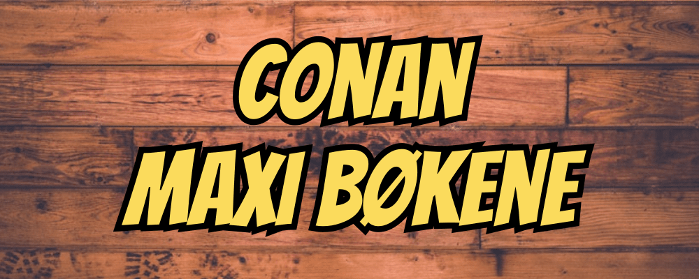 Conan Maxi - Dippy.no