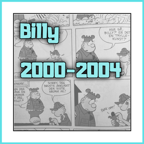Billy 2000-2004 - Dippy.no