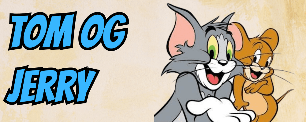 Tom og Jerry - Dippy.no