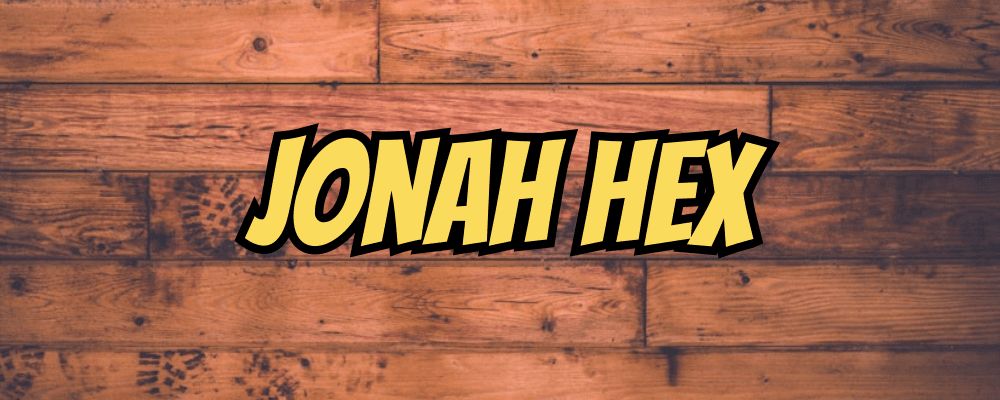 Jonah Hex - Dippy.no