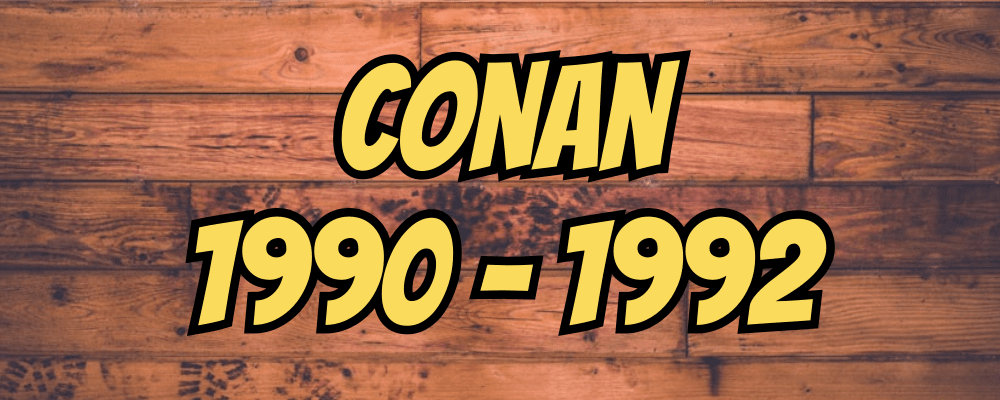 Conan 1990-1992 - Dippy.no