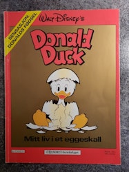 Donald Duck - Mitt liv i ett eggeskall