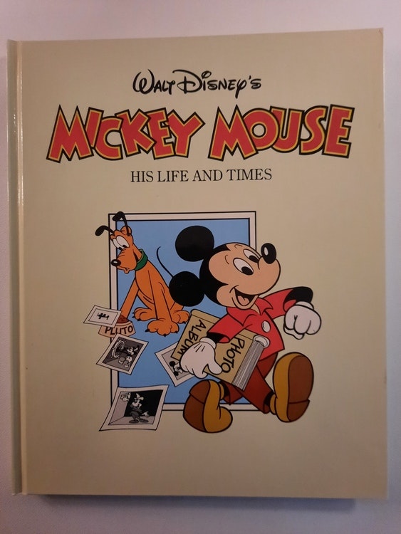Mickey Mouse - His life and times (Engelskspråklig utgave)