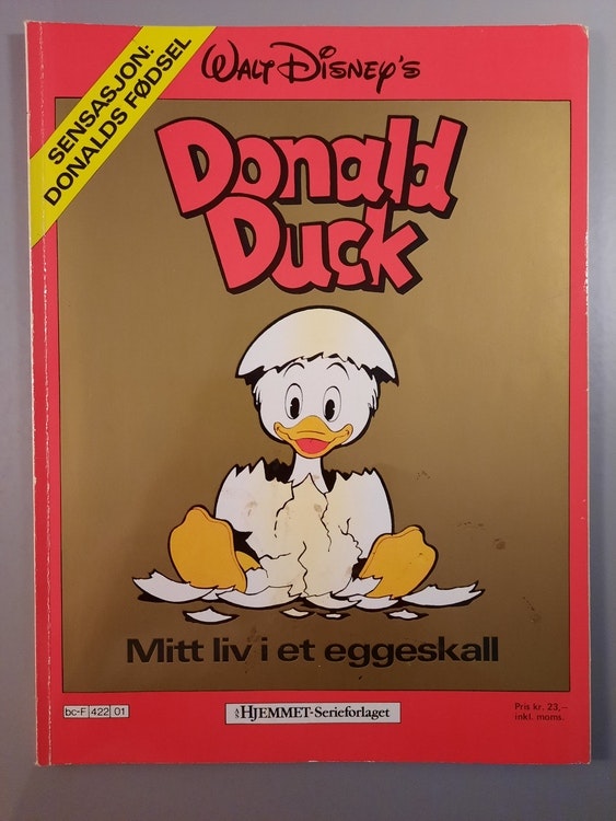 Donald Duck : Mitt liv i ett eggeskall