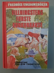 Fredhöi ungdomsbøker bok 5: Villhingsten første konkurranse