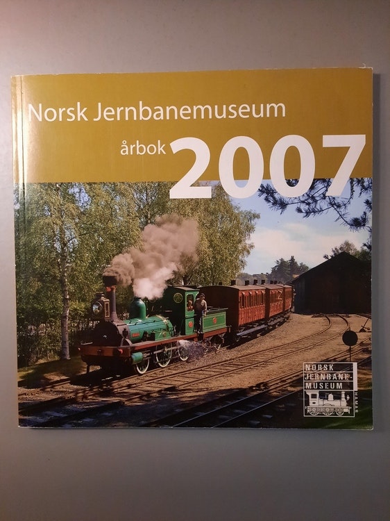 Norsk Jernbanemuseum, årbok 2007