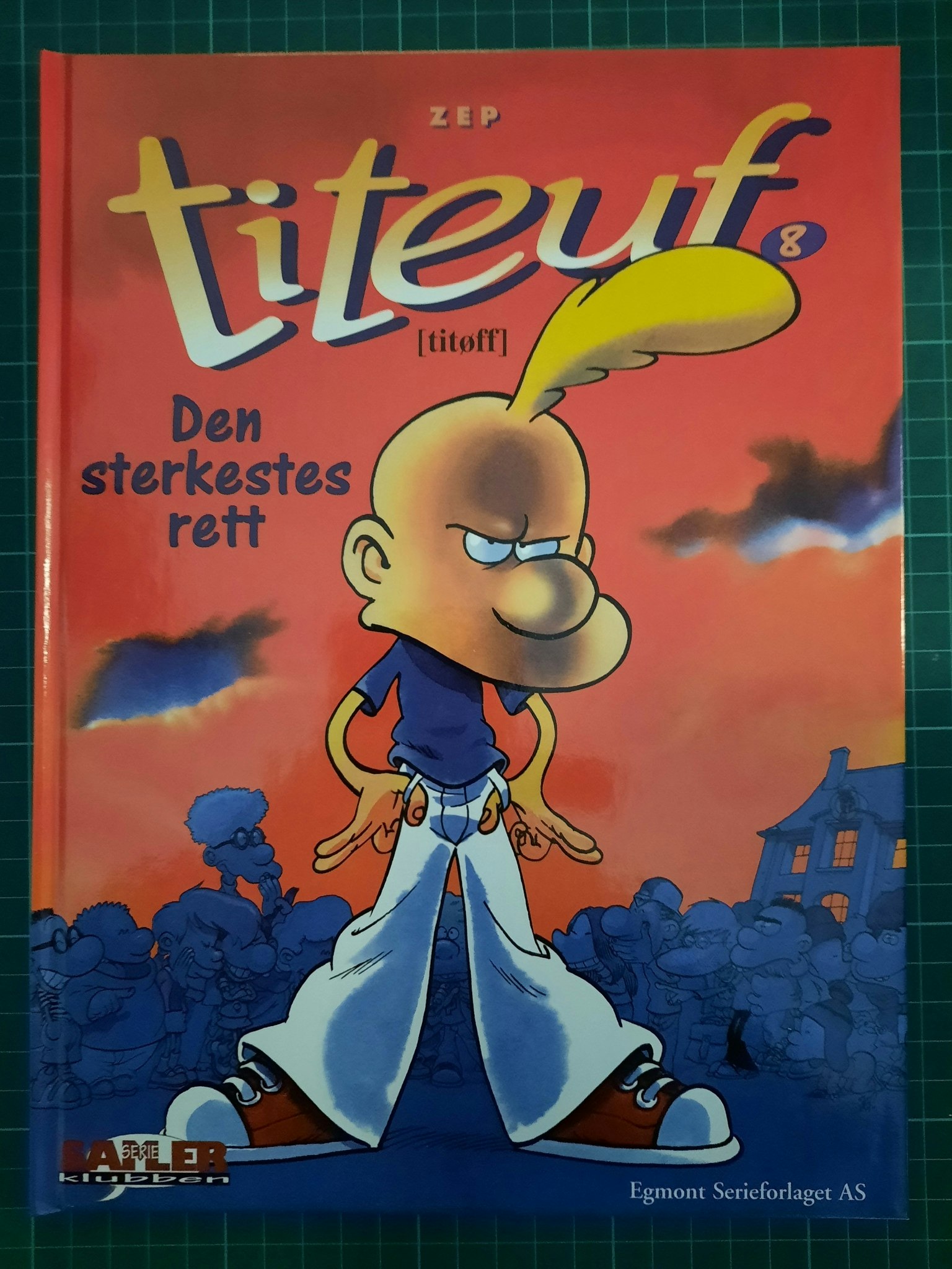 Titeuf 8 : Den sterkestes rett