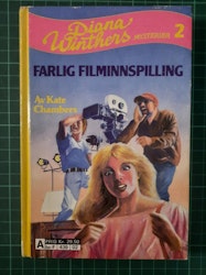 Diana Wintthers mysterier bok 2 : Farlig filminnspilling