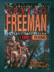 Crying freeman : A taste of revenge