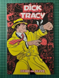 Dick Tracy - Dead or alive