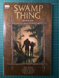 Swamp thing book 6 : Reunion