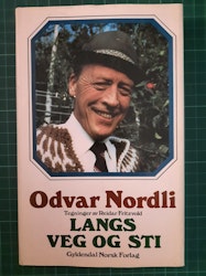 Odvar Nordli - Langs vei og sti