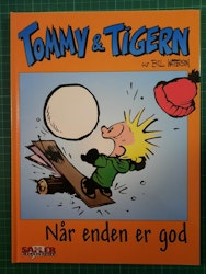 Tommy & Tigern - Når enden er god