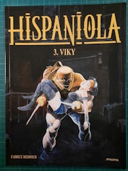 Hispaniola 3 : Viky (Dansk)