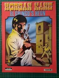 Morgan Kane : El Gringo's hevn