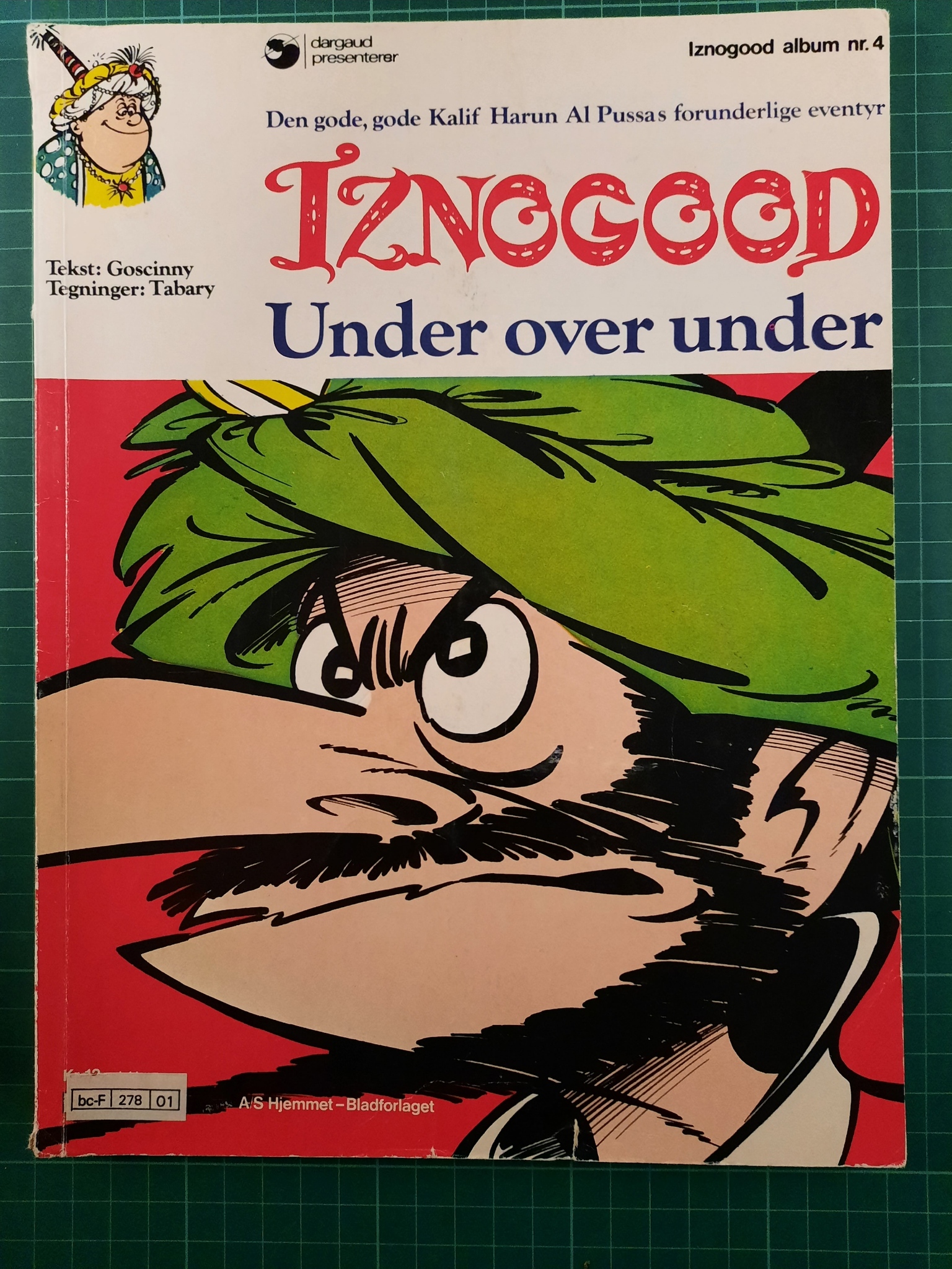 Iznogood 04 : Under over under