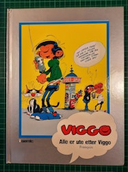 Viggo : Alle er ute etter Viggo