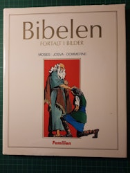 Bibelen fortalt i bilder 2 Moses - Josva - Dommerne